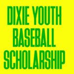 Dixie Youth Baseball Scholarship