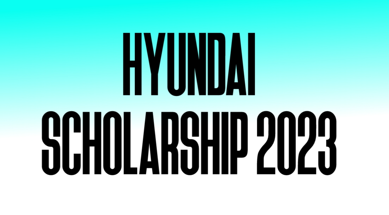 hyundai scholarship 2023